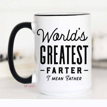 Load image into Gallery viewer, World&#39;s Greatest Farter Mug: 11oz

